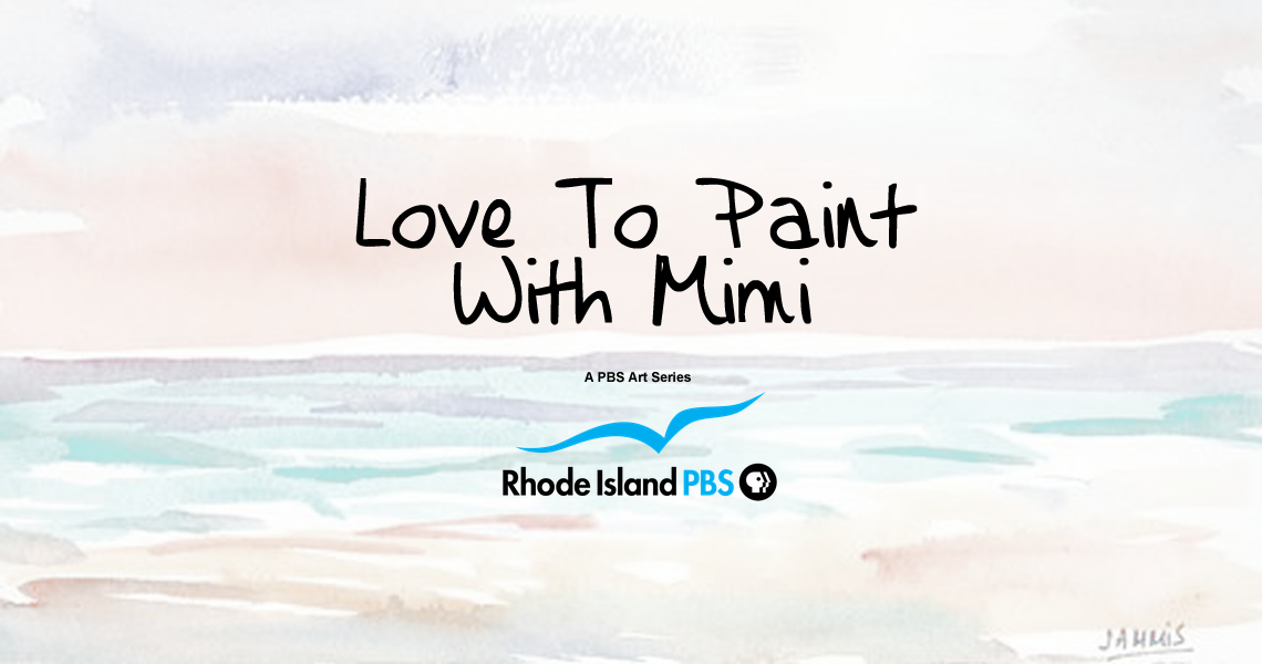 Love to Paint with Mimi, PBS® Series